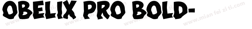 Obelix Pro Bold字体转换